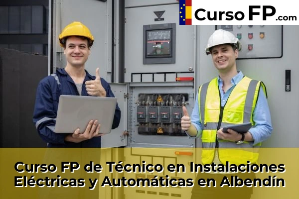 Curso FP de Técnico en Instalaciones Eléctricas y Automáticas en Albendín