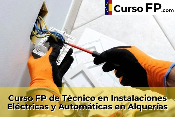 Curso FP de Técnico en Instalaciones Eléctricas y Automáticas en Mula 37 Curso FP de Técnico en Instalaciones Eléctricas y Automáticas en Alquerías