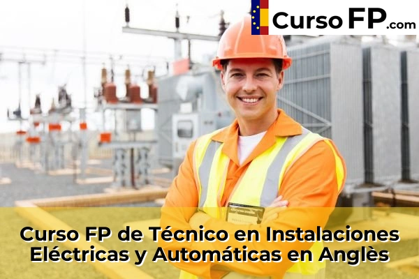 Curso FP de Técnico en Instalaciones Eléctricas y Automáticas en Calonge 30 Curso FP de Técnico en Instalaciones Eléctricas y Automáticas en Anglès