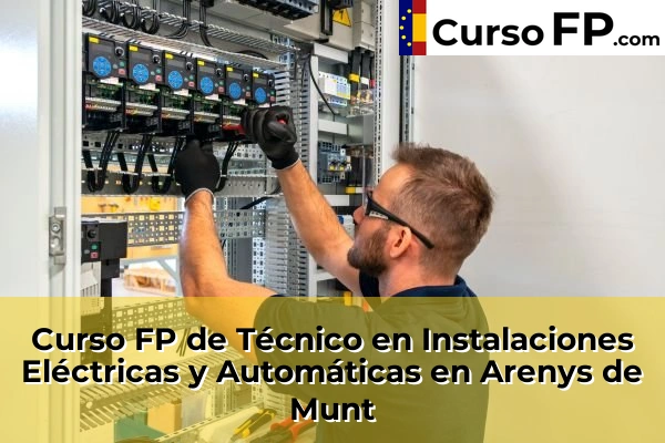 Curso FP de Técnico en Instalaciones Eléctricas y Automáticas en Mataró 32 Curso FP de Técnico en Instalaciones Eléctricas y Automáticas en Arenys de Munt