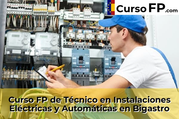 Curso FP de Técnico en Instalaciones Eléctricas y Automáticas en Altea 46 Curso FP de Técnico en Instalaciones Eléctricas y Automáticas en Bigastro