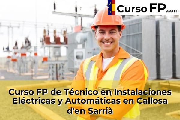 Curso FP de Técnico en Instalaciones Eléctricas y Automáticas en Altea 48 Curso FP de Técnico en Instalaciones Eléctricas y Automáticas en Callosa d'en Sarrià