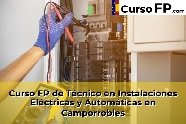 Curso FP de Técnico en Instalaciones Eléctricas y Automáticas en Daimús 82 Curso FP de Técnico en Instalaciones Eléctricas y Automáticas en Camporrobles