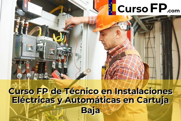 Curso FP de Técnico en Instalaciones Eléctricas y Automáticas en Zuera 34 Curso FP de Técnico en Instalaciones Eléctricas y Automáticas en Cartuja Baja