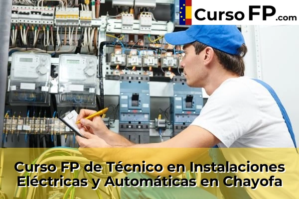 Curso FP de Técnico en Instalaciones Eléctricas y Automáticas en Chayofa