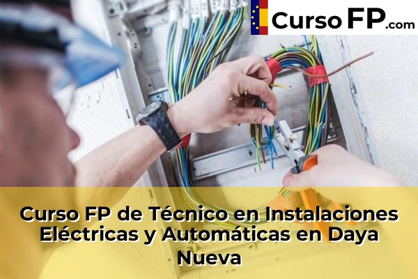 Curso FP de Técnico en Instalaciones Eléctricas y Automáticas en Altea 58 Curso FP de Técnico en Instalaciones Eléctricas y Automáticas en Daya Nueva