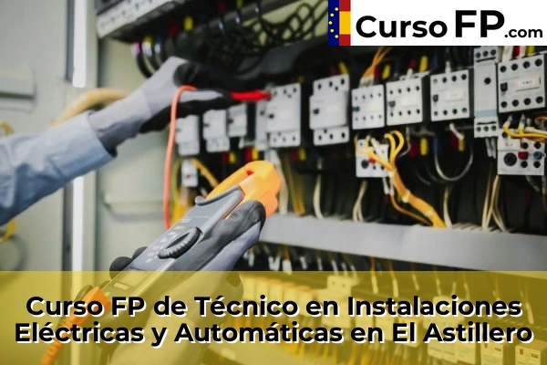 Curso FP de Técnico en Instalaciones Eléctricas y Automáticas en Polanco 39 Curso FP de Técnico en Instalaciones Eléctricas y Automáticas en El Astillero