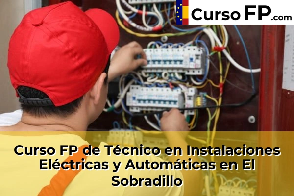 Curso FP de Técnico en Instalaciones Eléctricas y Automáticas en El Sobradillo