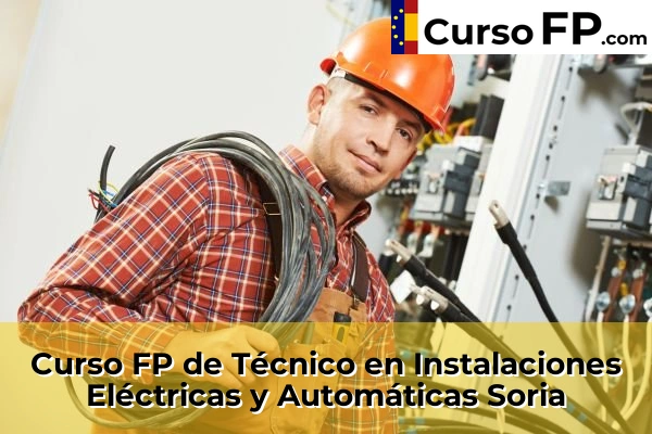Curso FP de Técnico en Instalaciones Eléctricas y Automáticas en la provincia de Cádiz 111 Curso FP de Técnico en Instalaciones Eléctricas y Automáticas en la provincia de Soria