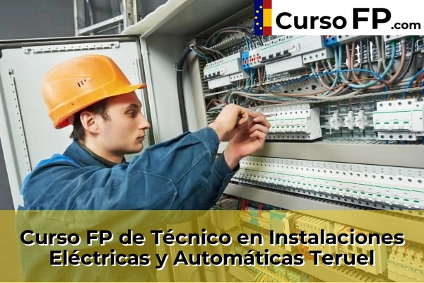 Curso FP de Técnico en Instalaciones Eléctricas y Automáticas en la provincia de Cádiz 114 Curso FP de Técnico en Instalaciones Eléctricas y Automáticas en la provincia de Teruel