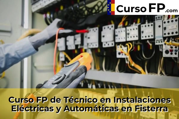 Curso FP de Técnico en Instalaciones Eléctricas y Automáticas en Sada 58 Curso FP de Técnico en Instalaciones Eléctricas y Automáticas en Fisterra