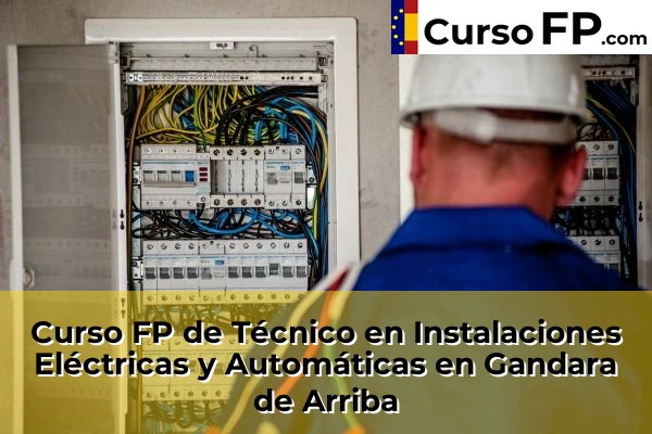 Curso FP de Técnico en Instalaciones Eléctricas y Automáticas en Sada 60 Curso FP de Técnico en Instalaciones Eléctricas y Automáticas en Gandara de Arriba