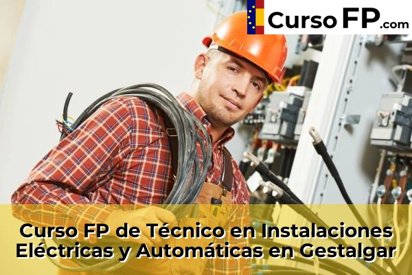 Curso FP de Técnico en Instalaciones Eléctricas y Automáticas en Daimús 116 Curso FP de Técnico en Instalaciones Eléctricas y Automáticas en Gestalgar