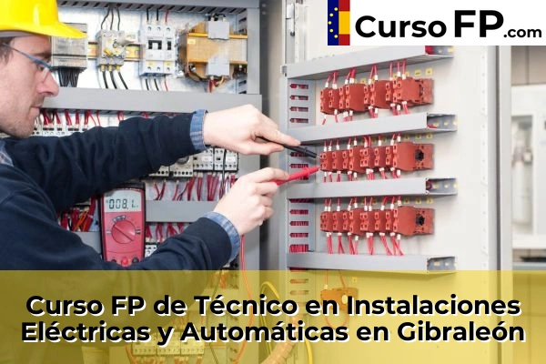 Curso FP de Técnico en Instalaciones Eléctricas y Automáticas en Gibraleón