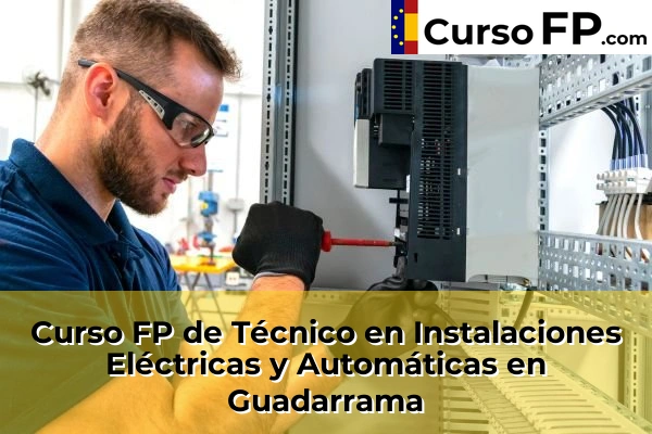 Curso FP de Técnico en Instalaciones Eléctricas y Automáticas en Guadarrama