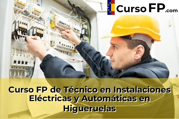 Curso FP de Técnico en Instalaciones Eléctricas y Automáticas en Daimús 123 Curso FP de Técnico en Instalaciones Eléctricas y Automáticas en Higueruelas