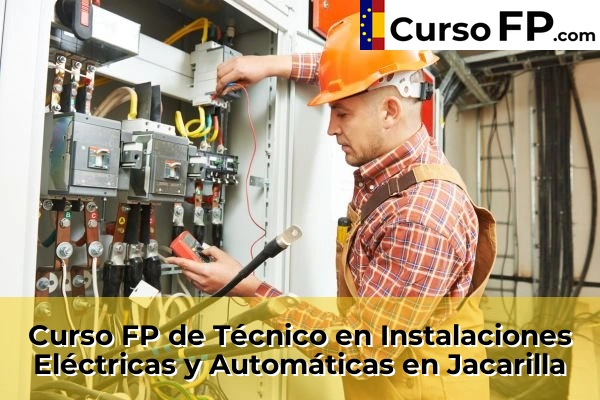 Curso FP de Técnico en Instalaciones Eléctricas y Automáticas en Altea 72 Curso FP de Técnico en Instalaciones Eléctricas y Automáticas en Jacarilla