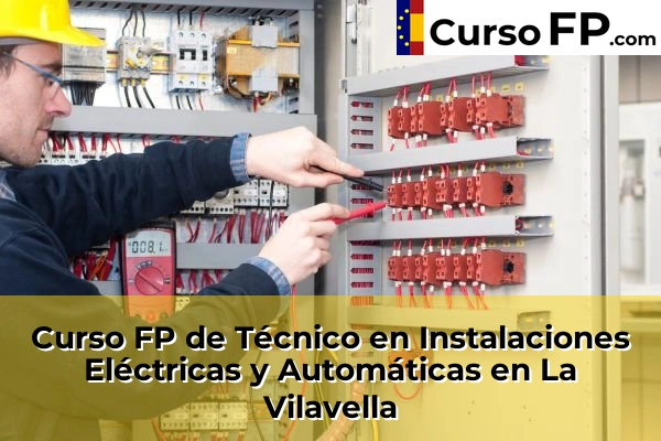 Curso FP de Técnico en Instalaciones Eléctricas y Automáticas en Almenara 50 Curso FP de Técnico en Instalaciones Eléctricas y Automáticas en La Vilavella
