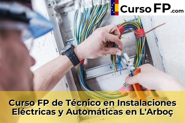 Curso FP de Técnico en Instalaciones Eléctricas y Automáticas en Ginestar 41 Curso FP de Técnico en Instalaciones Eléctricas y Automáticas en L'Arboç