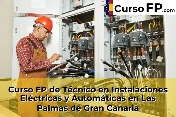 Curso FP de Técnico en Instalaciones Eléctricas y Automáticas en Arrecife 44 Curso FP de Técnico en Instalaciones Eléctricas y Automáticas en Las Palmas de Gran Canaria