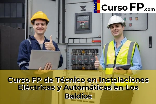 Curso FP de Técnico en Instalaciones Eléctricas y Automáticas en Los Baldíos