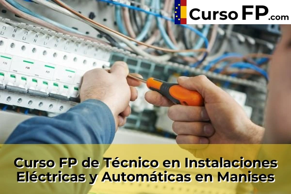 Curso FP de Técnico en Instalaciones Eléctricas y Automáticas en Daimús 144 Curso FP de Técnico en Instalaciones Eléctricas y Automáticas en Manises
