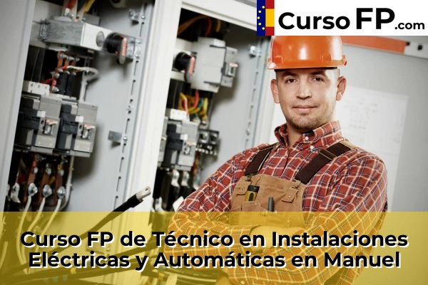 Curso FP de Técnico en Instalaciones Eléctricas y Automáticas en Daimús 145 Curso FP de Técnico en Instalaciones Eléctricas y Automáticas en Manuel