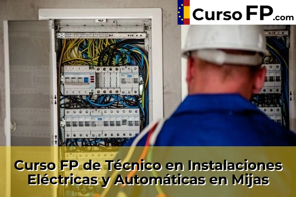Curso FP de Técnico en Instalaciones Eléctricas y Automáticas en Álora 63 Curso FP de Técnico en Instalaciones Eléctricas y Automáticas en Mijas