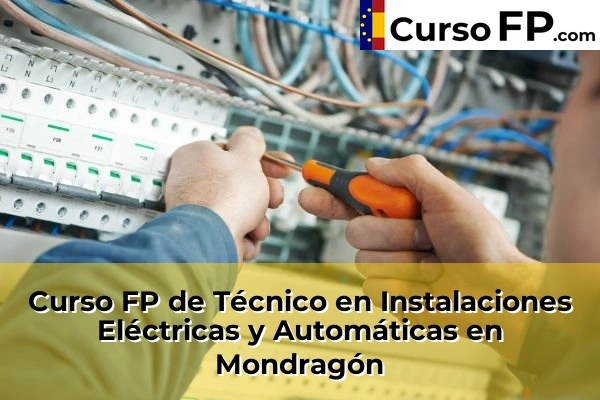 Curso FP de Técnico en Instalaciones Eléctricas y Automáticas en Mondragón