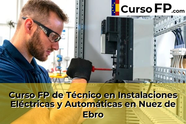 Curso FP de Técnico en Instalaciones Eléctricas y Automáticas en Zuera 46 Curso FP de Técnico en Instalaciones Eléctricas y Automáticas en Nuez de Ebro