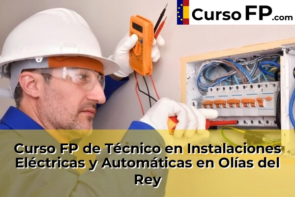 Curso FP de Técnico en Instalaciones Eléctricas y Automáticas en Sonseca 53 Curso FP de Técnico en Instalaciones Eléctricas y Automáticas en Olías del Rey