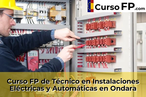Curso FP de Técnico en Instalaciones Eléctricas y Automáticas en Altea 84 Curso FP de Técnico en Instalaciones Eléctricas y Automáticas en Ondara