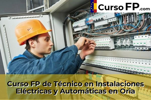 Curso FP de Técnico en Instalaciones Eléctricas y Automáticas en Oria