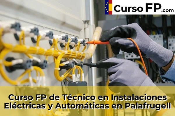 Curso FP de Técnico en Instalaciones Eléctricas y Automáticas en Calonge 44 Curso FP de Técnico en Instalaciones Eléctricas y Automáticas en Palafrugell
