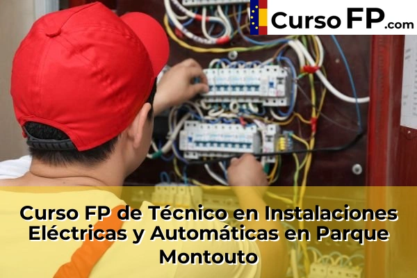 Curso FP de Técnico en Instalaciones Eléctricas y Automáticas en Sada 77 Curso FP de Técnico en Instalaciones Eléctricas y Automáticas en Parque Montouto