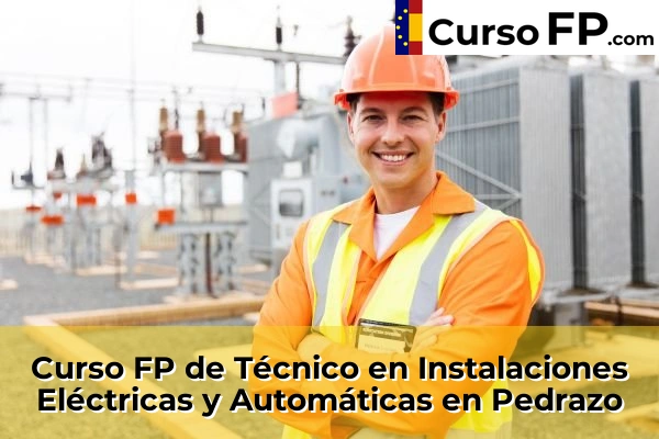 Curso FP de Técnico en Instalaciones Eléctricas y Automáticas en Arrecife 51 Curso FP de Técnico en Instalaciones Eléctricas y Automáticas en Pedrazo