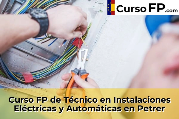 Curso FP de Técnico en Instalaciones Eléctricas y Automáticas en Altea 90 Curso FP de Técnico en Instalaciones Eléctricas y Automáticas en Petrer