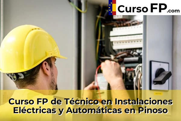 Curso FP de Técnico en Instalaciones Eléctricas y Automáticas en Altea 92 Curso FP de Técnico en Instalaciones Eléctricas y Automáticas en Pinoso