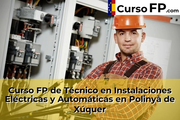 Curso FP de Técnico en Instalaciones Eléctricas y Automáticas en Daimús 175 Curso FP de Técnico en Instalaciones Eléctricas y Automáticas en Polinyà de Xúquer