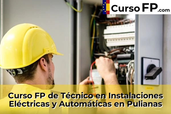 Curso FP de Técnico en Instalaciones Eléctricas y Automáticas en Calahonda 67 Curso FP de Técnico en Instalaciones Eléctricas y Automáticas en Pulianas