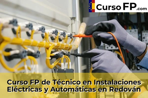 Curso FP de Técnico en Instalaciones Eléctricas y Automáticas en Altea 95 Curso FP de Técnico en Instalaciones Eléctricas y Automáticas en Redován