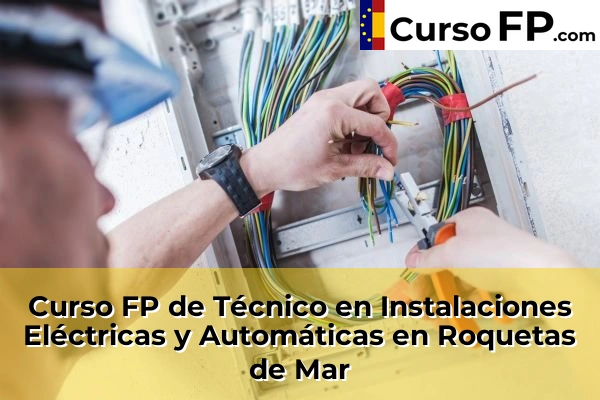 Curso FP de Técnico en Instalaciones Eléctricas y Automáticas en Adra 64 Curso FP de Técnico en Instalaciones Eléctricas y Automáticas en Roquetas de Mar