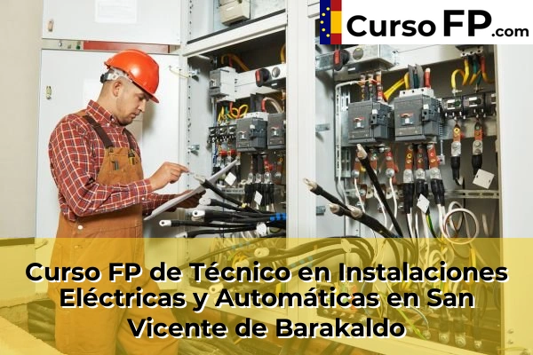 Curso FP de Técnico en Instalaciones Eléctricas y Automáticas en San Vicente de Barakaldo
