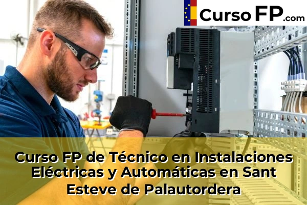 Curso FP de Técnico en Instalaciones Eléctricas y Automáticas en Mataró 122 Curso FP de Técnico en Instalaciones Eléctricas y Automáticas en Sant Esteve de Palautordera