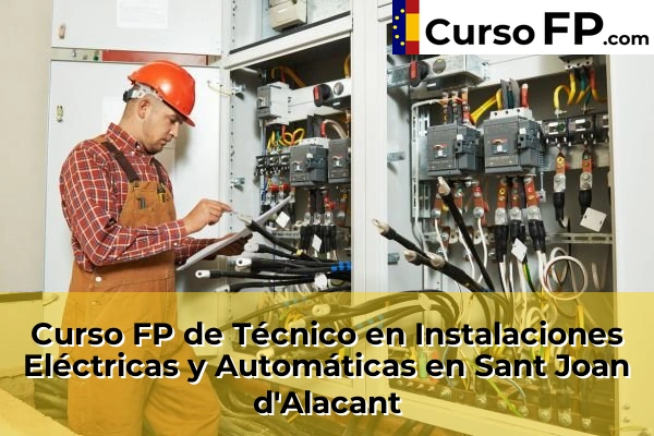 Curso FP de Técnico en Instalaciones Eléctricas y Automáticas en Altea 103 Curso FP de Técnico en Instalaciones Eléctricas y Automáticas en Sant Joan d'Alacant