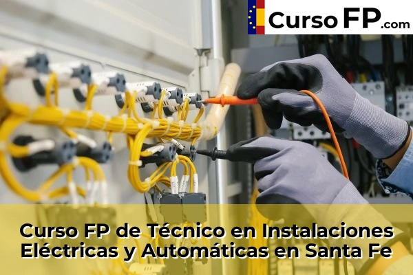 Curso FP de Técnico en Instalaciones Eléctricas y Automáticas en Calahonda 70 Curso FP de Técnico en Instalaciones Eléctricas y Automáticas en Santa Fe