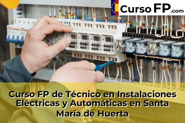 Curso FP de Técnico en Instalaciones Eléctricas y Automáticas en Soria 32 Curso FP de Técnico en Instalaciones Eléctricas y Automáticas en Santa María de Huerta