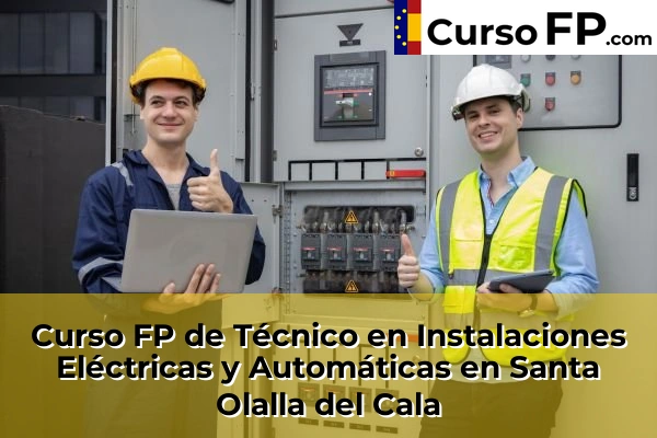 Curso FP de Técnico en Instalaciones Eléctricas y Automáticas en Santa Olalla del Cala