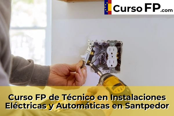 Curso FP de Técnico en Instalaciones Eléctricas y Automáticas en Mataró 144 Curso FP de Técnico en Instalaciones Eléctricas y Automáticas en Santpedor