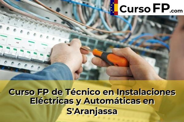 Curso FP de Técnico en Instalaciones Eléctricas y Automáticas en Sa Indioteria 66 Curso FP de Técnico en Instalaciones Eléctricas y Automáticas en S'Aranjassa